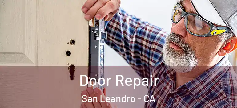  Door Repair San Leandro - CA