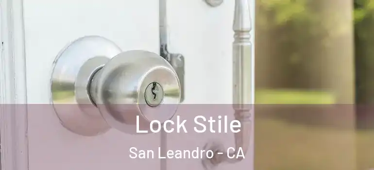  Lock Stile San Leandro - CA