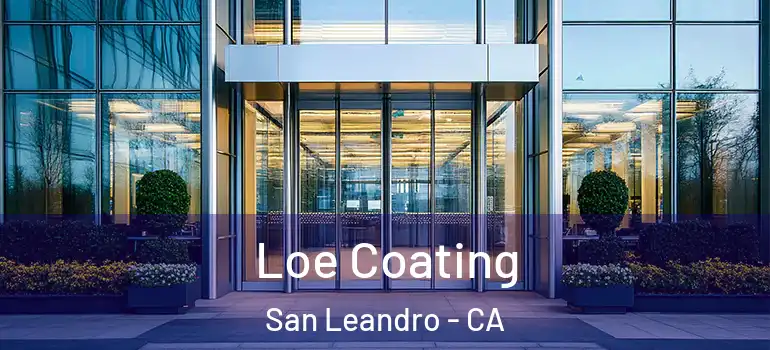  Loe Coating San Leandro - CA