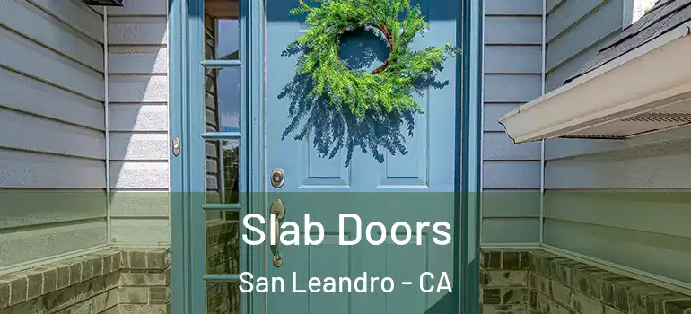  Slab Doors San Leandro - CA