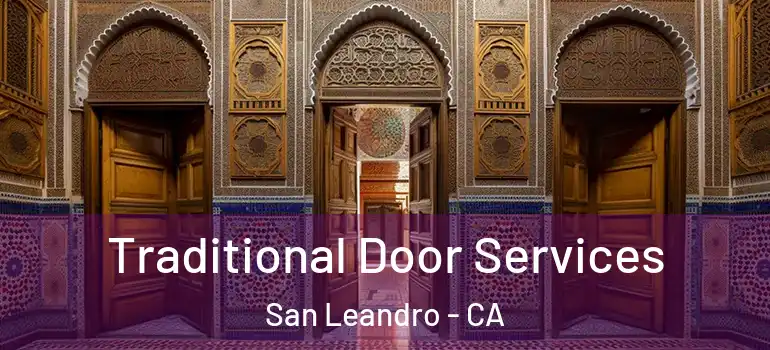  Traditional Door Services San Leandro - CA